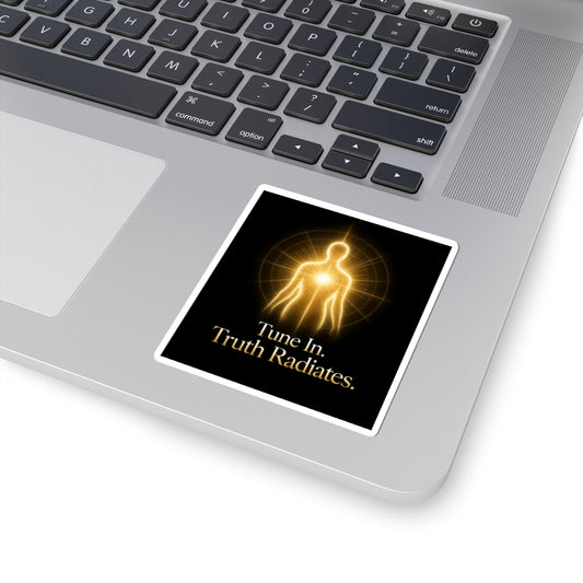 Tune In. Truth Radiates Sticker