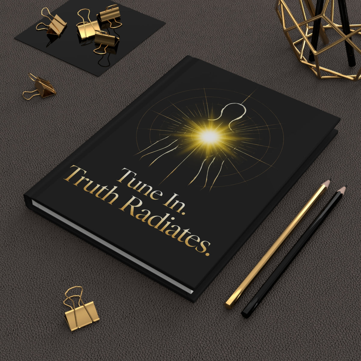 Tune In. Truth Radiates. — Hardcover Journal