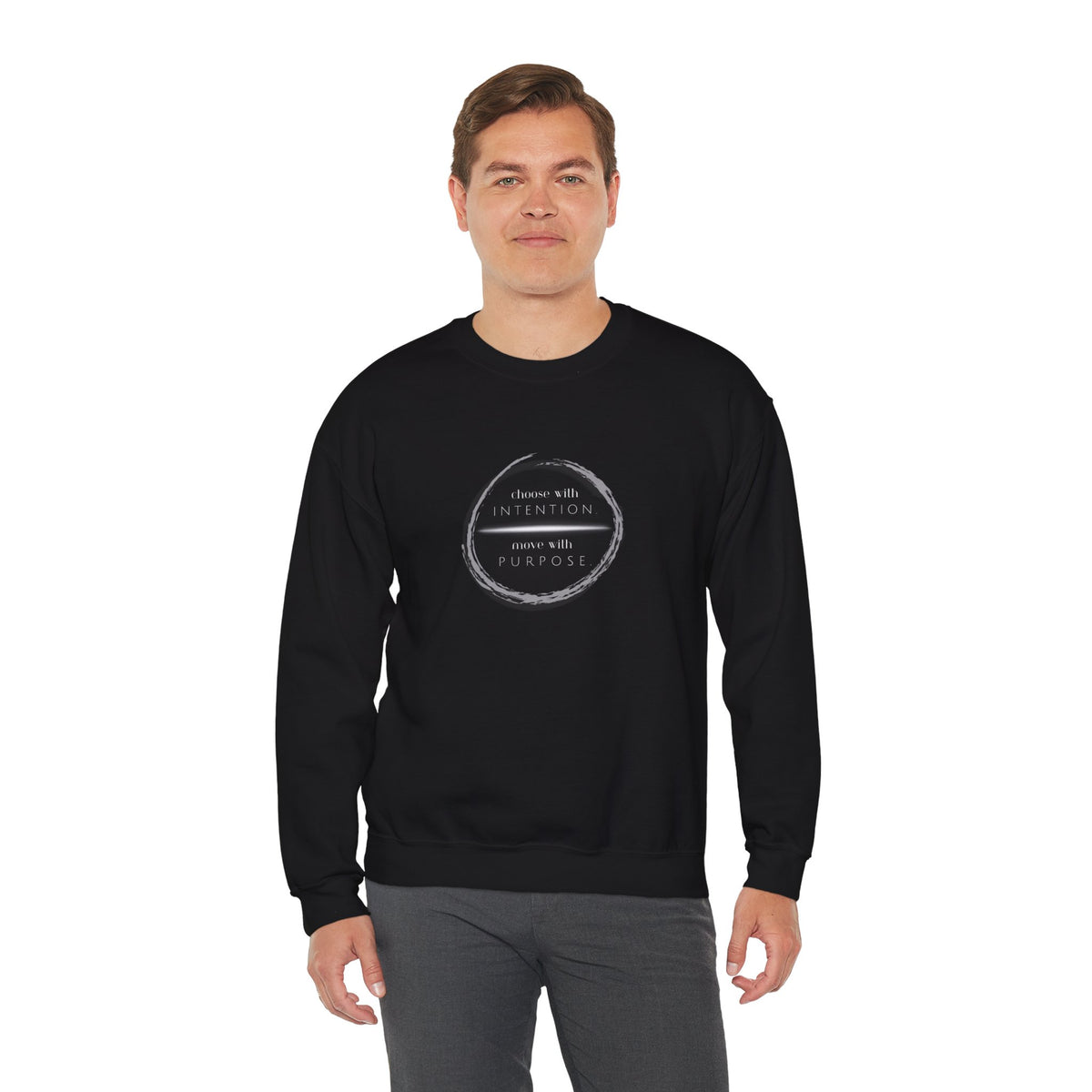 Choose with Intention, Move with Purpose Crewneck Sweatshirt