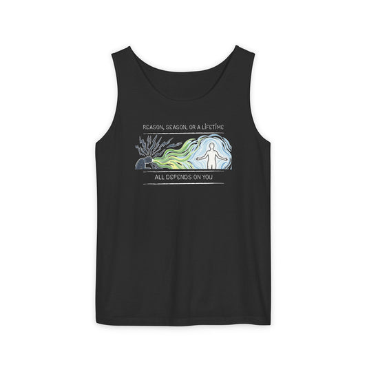 Mindful Energy Tank Top — "Reason, Season, or a Lifetime... All Depends on You"