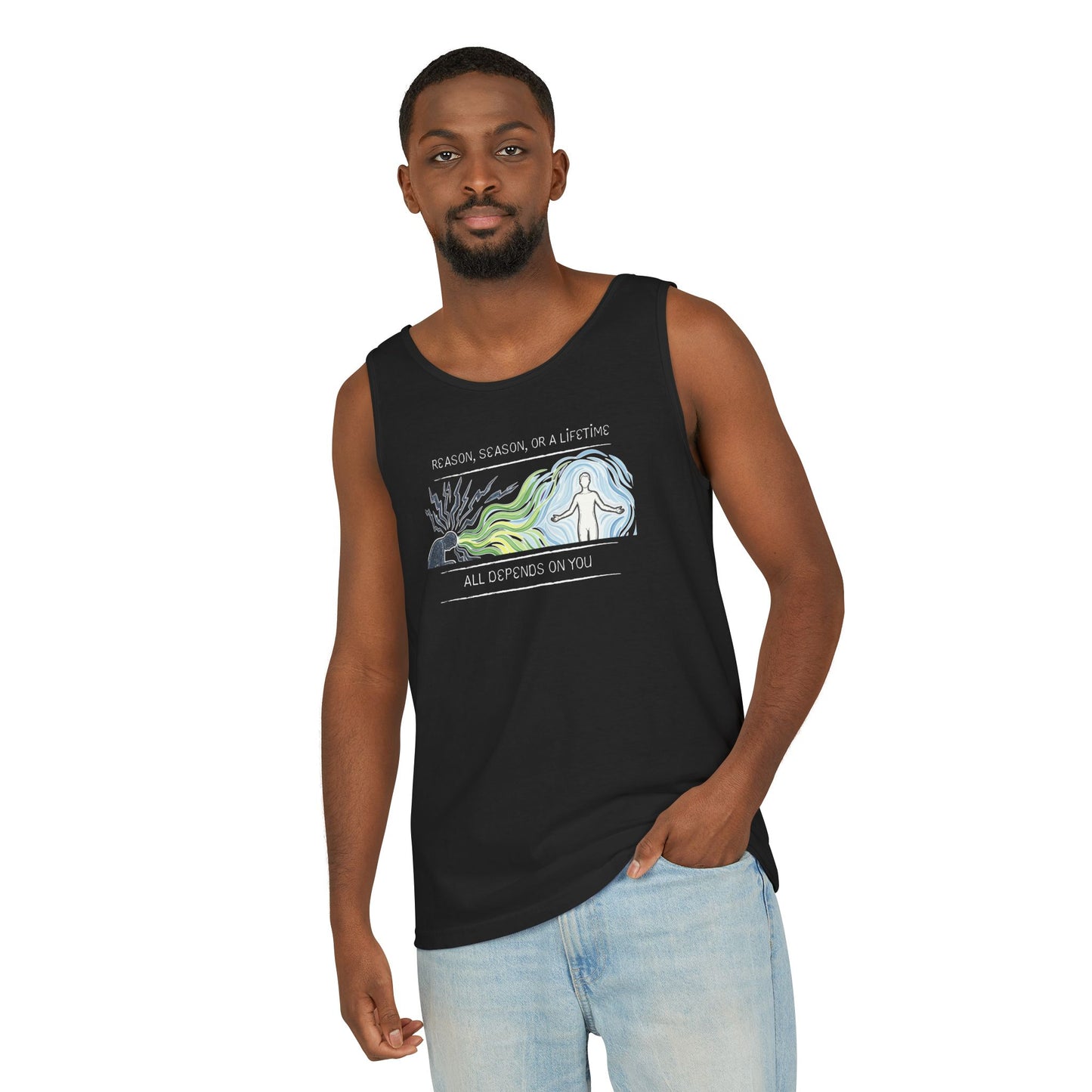 Mindful Energy Tank Top — "Reason, Season, or a Lifetime... All Depends on You"
