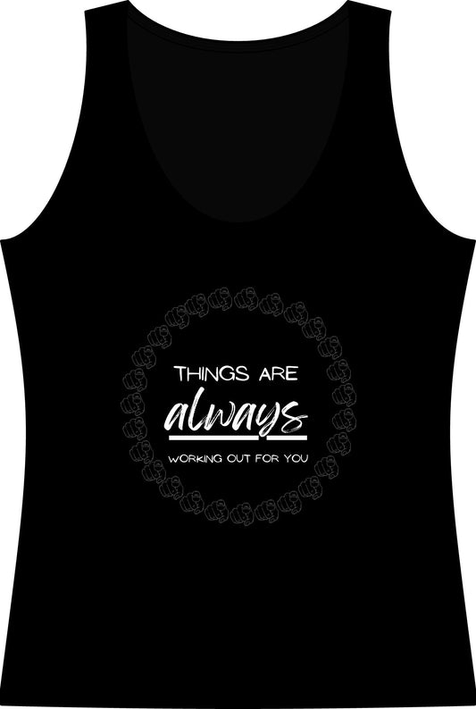 Tank Top — "Things Are Always Working Out For You" Inspirational Women's Cotton Tank