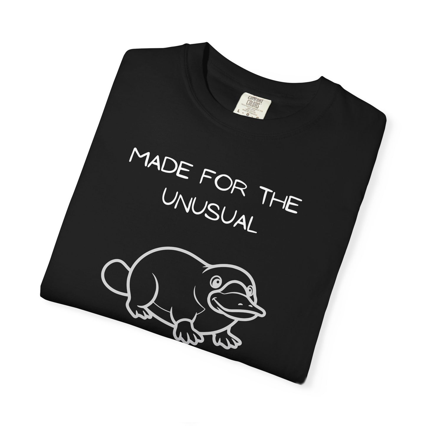 Made for the Unusual T Shirt