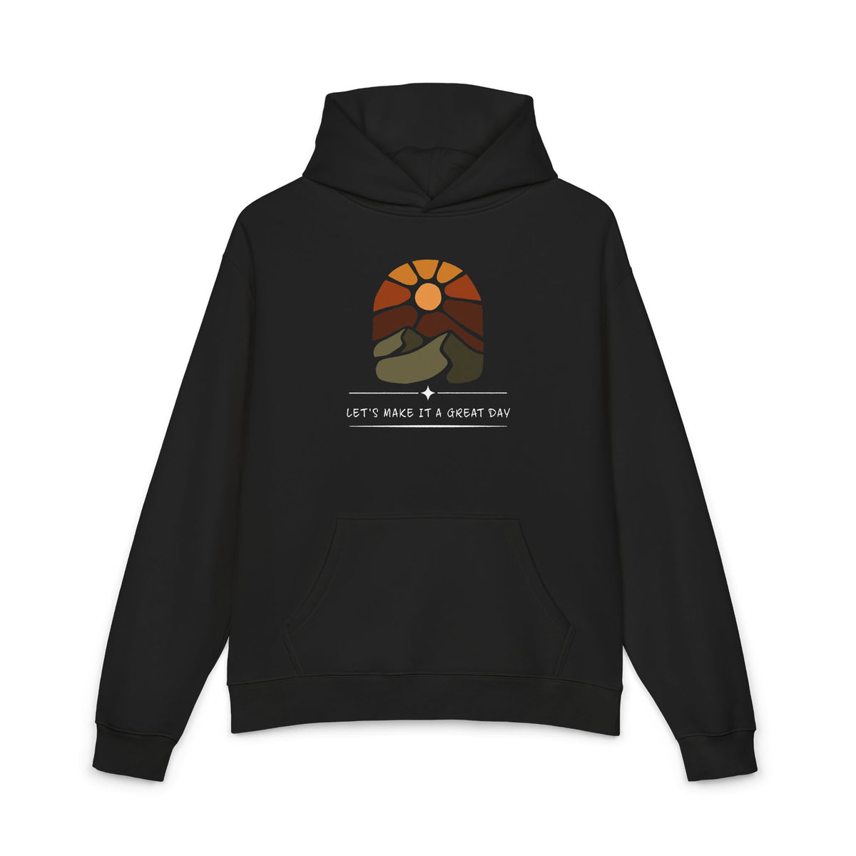 Let’s Make It A Great Day Hoodie