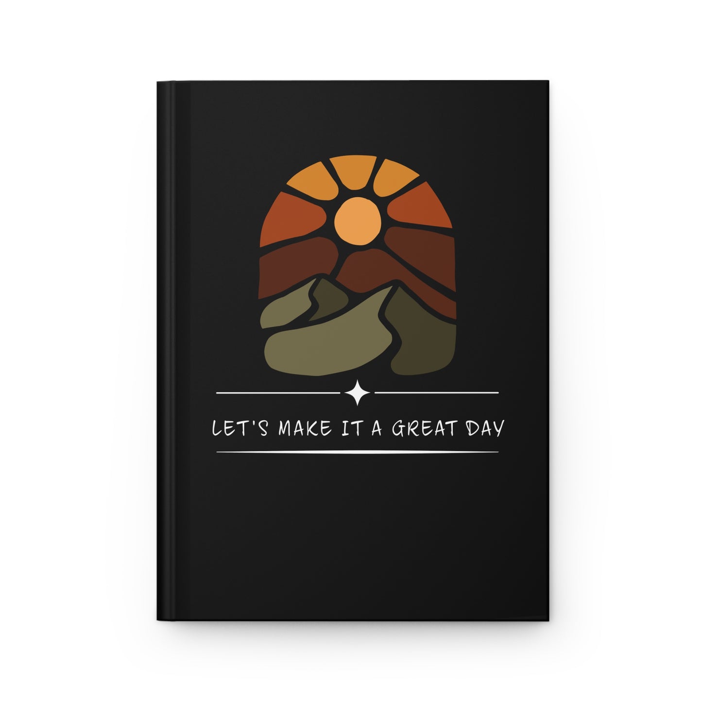 Hardcover Journal — 'Let's Make Today a Great Day' Retro Sunset Notebook