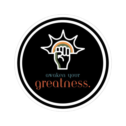 Awaken Your Greatness Sticker