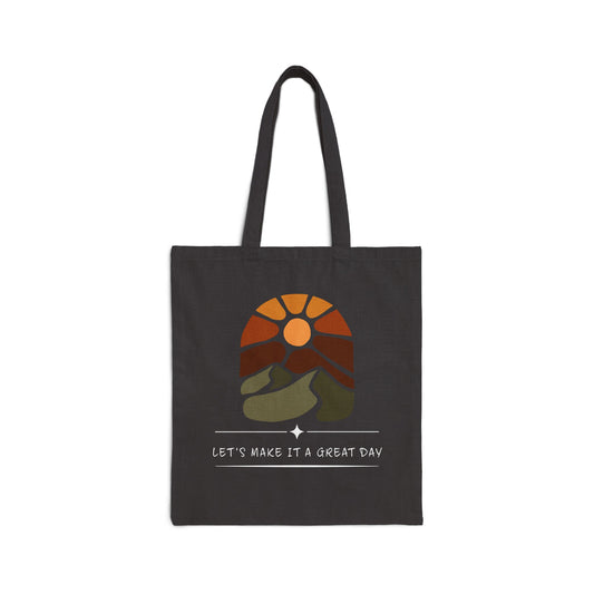 Let's Make It A Great Day Canvas Tote