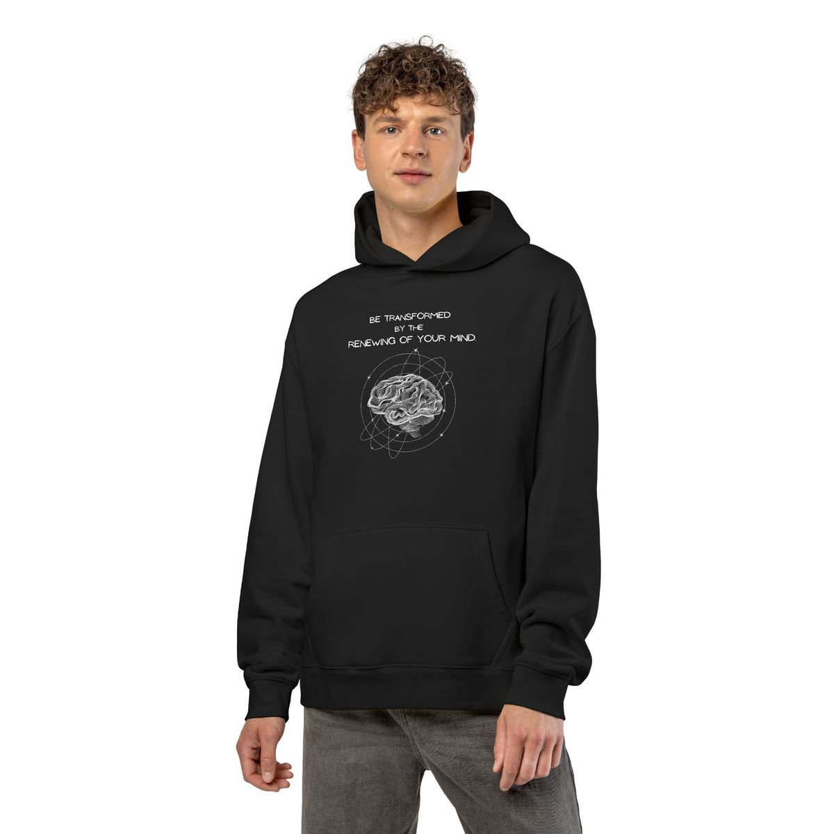 Be Transformed By The Renewing Of Your Mind Hoodie