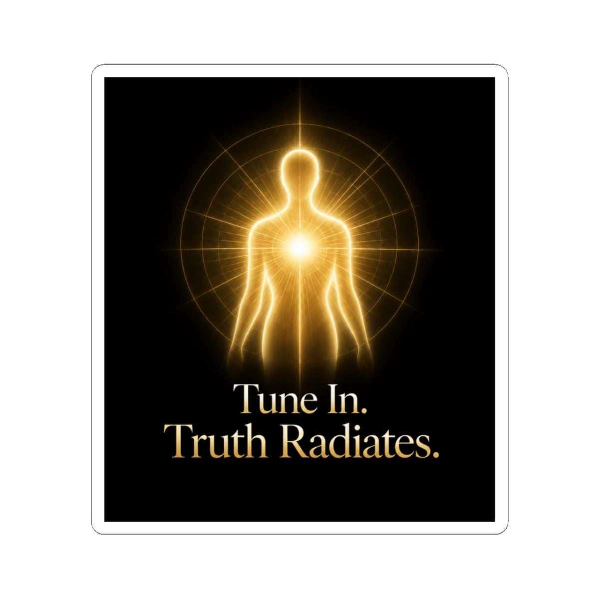 Tune In. Truth Radiates Sticker