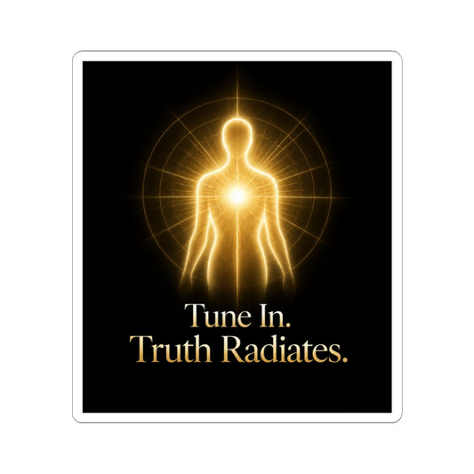 Tune In. Truth Radiates Sticker