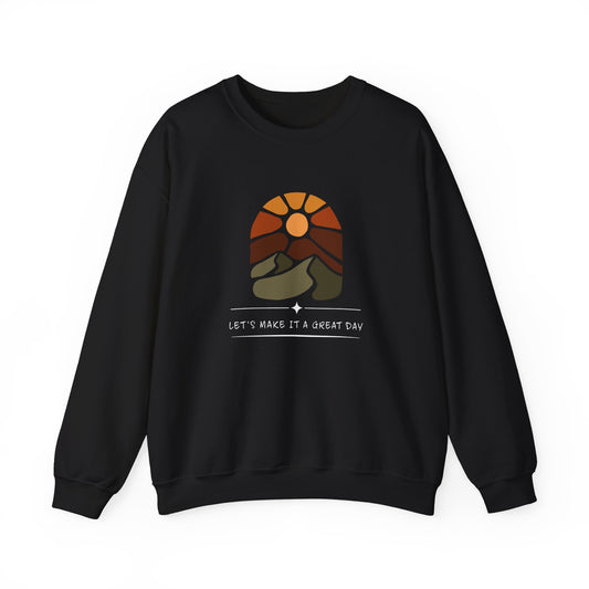 Let's Make It A Great Day Crewneck Sweatshirt