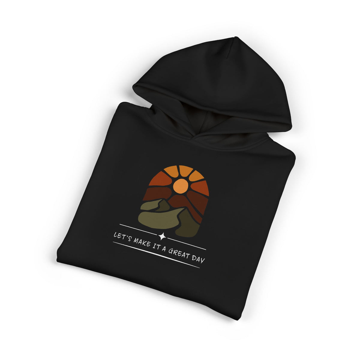 Let’s Make It A Great Day Hoodie