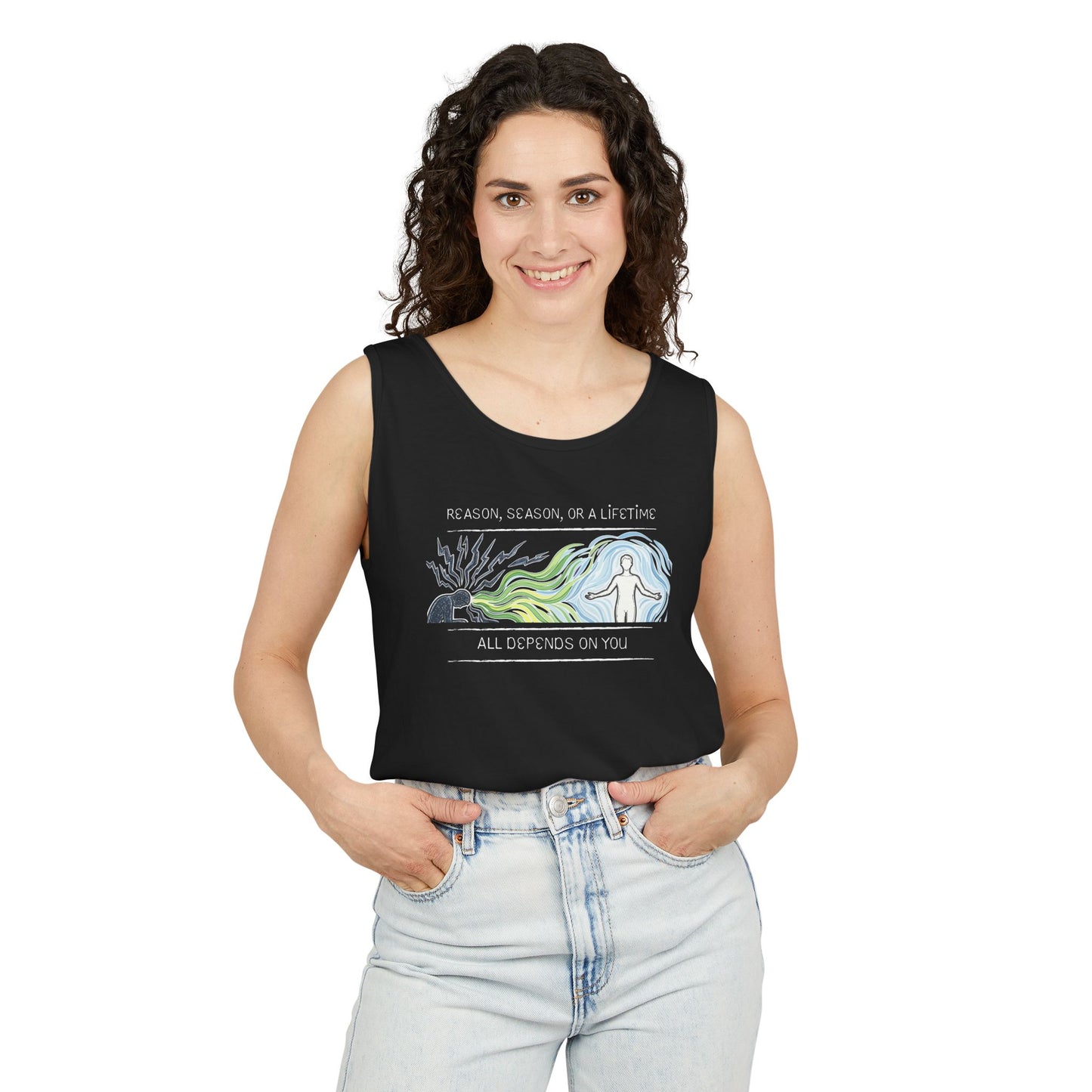 Mindful Energy Tank Top — "Reason, Season, or a Lifetime... All Depends on You"
