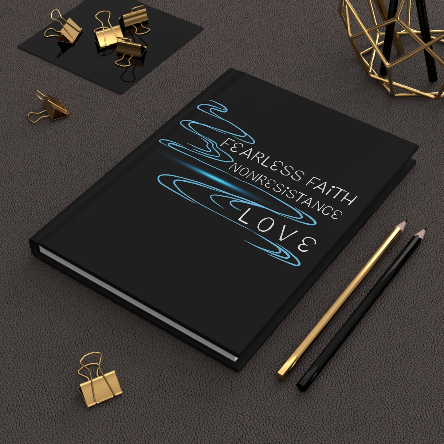 Hardcover Journal — "Fearless Faith, Nonresistance, Love" Inspirational Matte Notebook