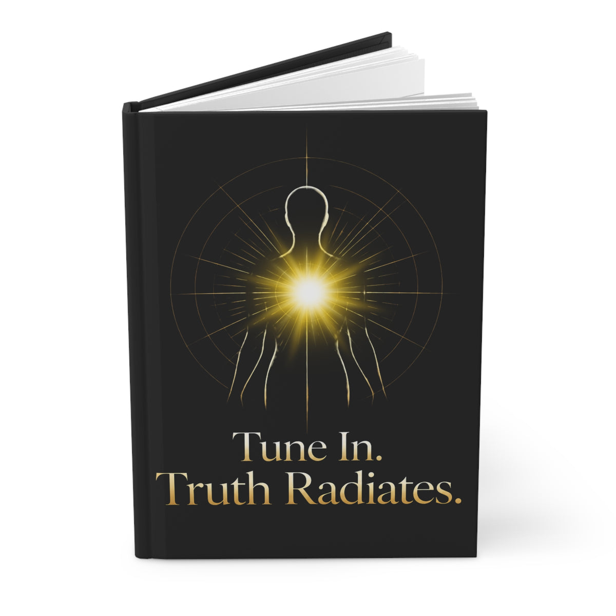 Tune In. Truth Radiates. — Hardcover Journal